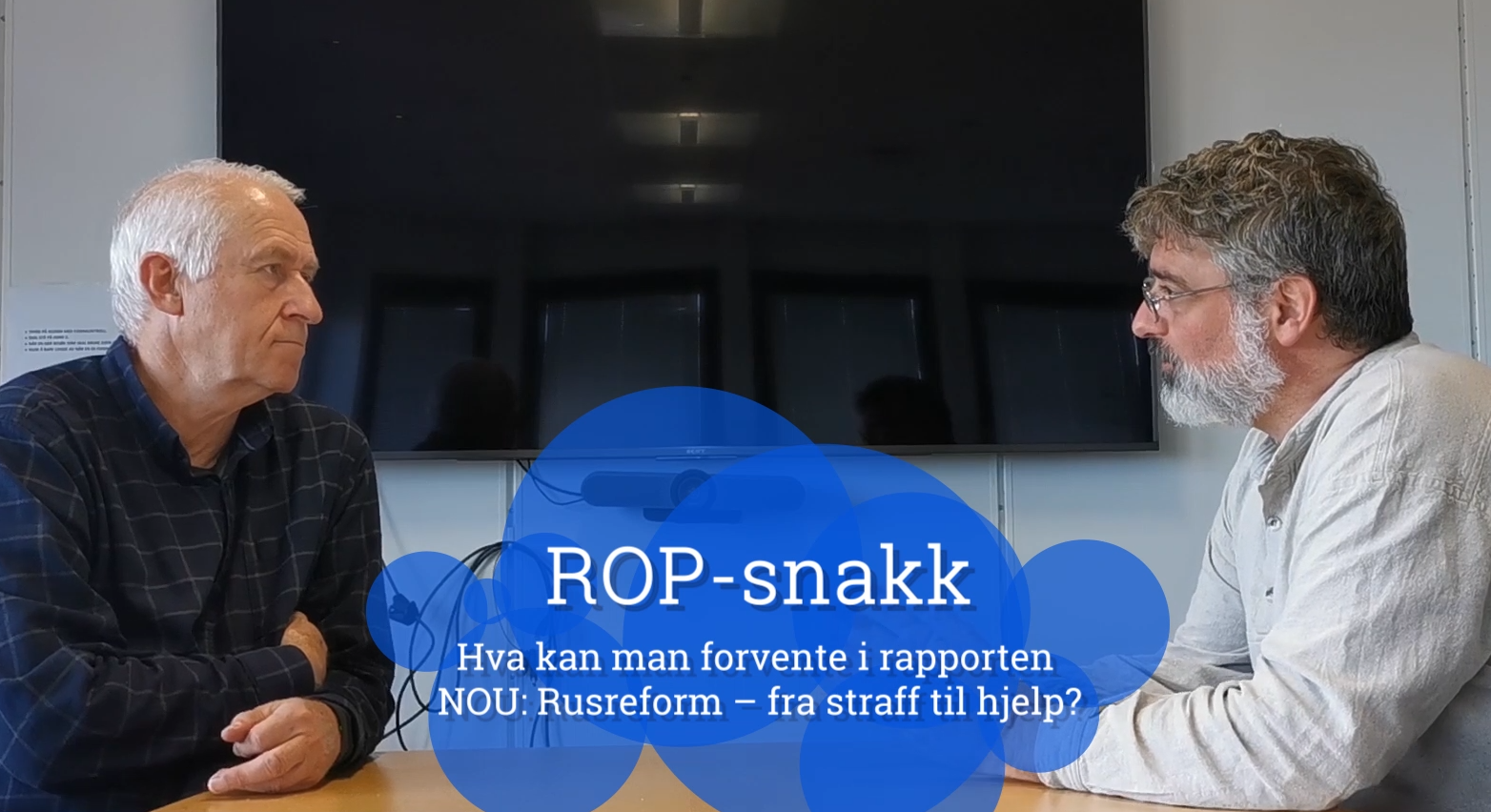 Video av ROP-snakk: Hva kan man forvente i rapporten NOU: Rusreform - fra straff til hjelp?